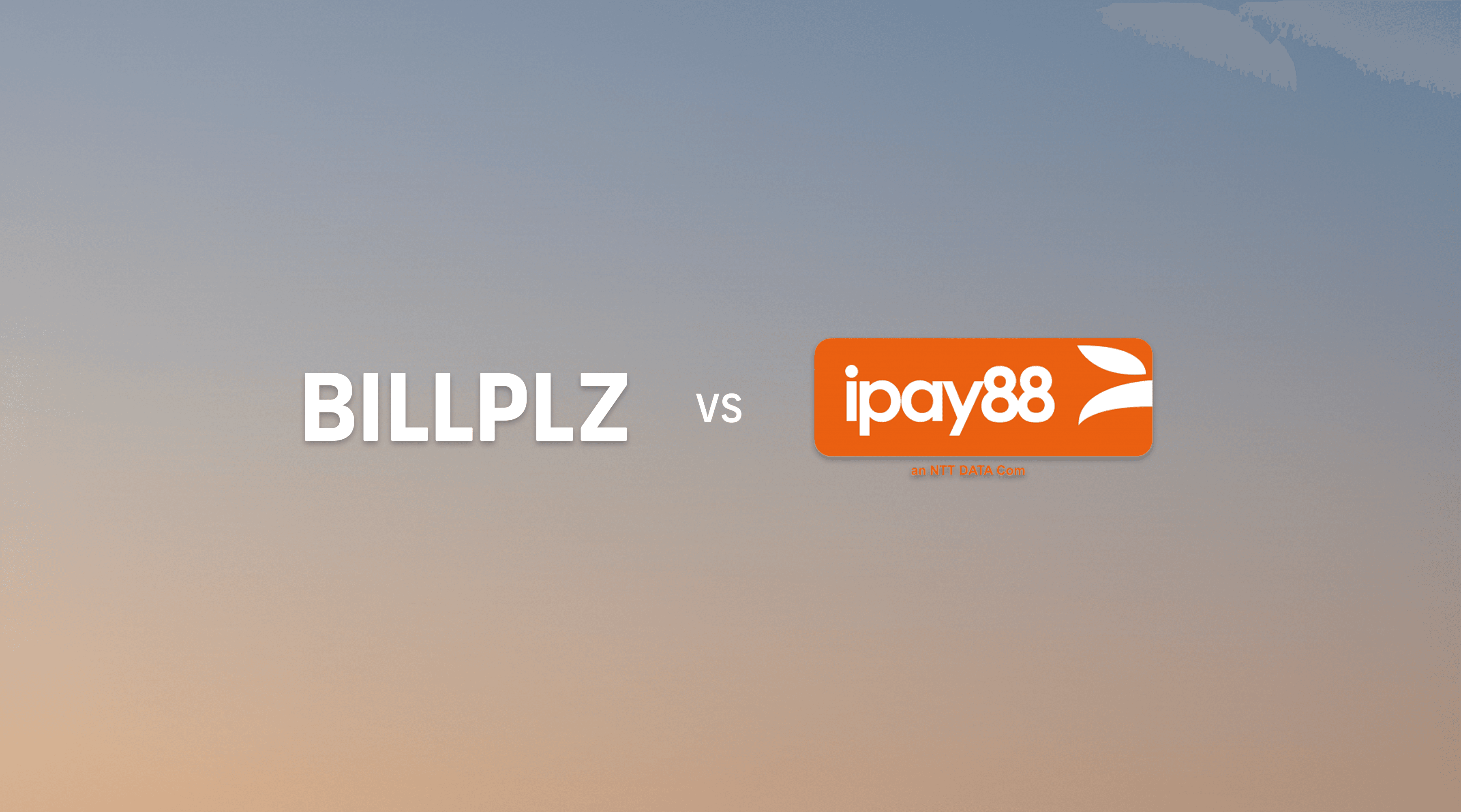 Billplz vs iPay88: Which payment gateway should you choose?