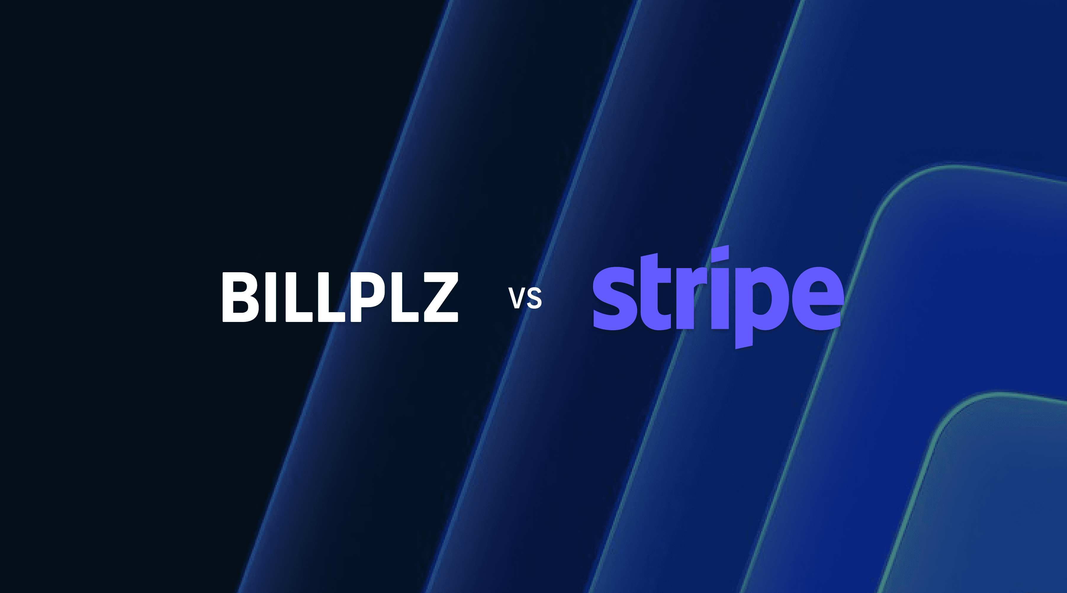 Billplz vs Stripe: Which payment gateway should you choose?